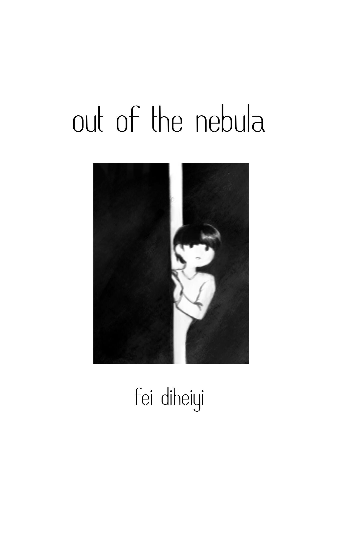 out of the nebula